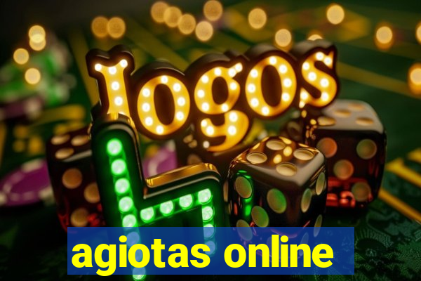 agiotas online